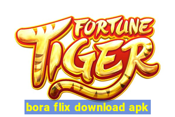 bora flix download apk